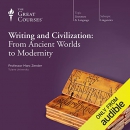 Writing and Civilization: From Ancient Worlds to Modernity by Marc Zender