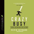 Crazy Busy by Kevin DeYoung