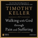 Walking with God through Pain and Suffering by Timothy Keller