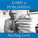 Lord of Publishing by Sterling Lord
