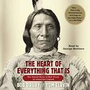 The Heart of Everything That Is by Bob Drury
