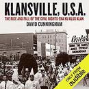 Klansville, U.S.A by David Cunningham