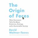 The Origin of Feces by David Waltner-Toews