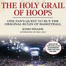 The Holy Grail of Hoops by Josh Swade
