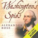 Washington's Spies: The Story of America's First Spy Ring by Alexander Rose