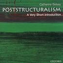 Poststructuralism: A Very Short Introduction by Catherine Belsey