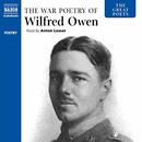 The Great Poets: The War Poetry of Wilfred Owen by Wilfred Owen
