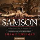 Samson: A Savior Will Rise by Shawn Hoffman