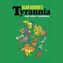 Tyrannia and Other Renditions by Alan DeNiro