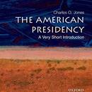 The American Presidency by Charles O. Jones