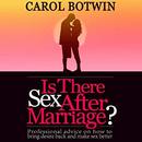 Is There Sex After Marriage by Carol Botwin