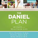 The Daniel Plan: 40 Days to a Healthier Life by Rick Warren