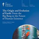 The Origin and Evolution of Earth by Robert M. Hazen