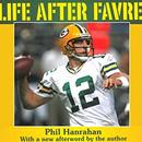 Life After Favre by Phil Hanrahan