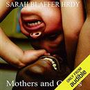 Mothers and Others by Sarah Blaffer Hrdy