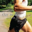 The Miles by Robert Lennon