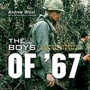 The Boys of '67: Charlie Company's War in Vietnam by Andrew Wiest