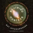 Neutrino Hunters by Ray Jayawardhana