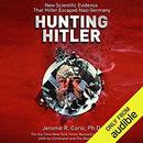 Hunting Hitler by Jerome R. Corsi