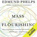 Mass Flourishing by Edmund Phelps