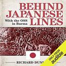 Behind Japanese Lines by Richard Dunlop