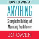 How to Win at Anything by Jo Owen