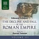The Decline and Fall of the Roman Empire, Volume III by Edward Gibbon