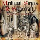 Medieval Siege and Siegecraft by Geoffrey Hindley