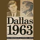 Dallas 1963: Patriots, Traitors, and the Assassination of JFK by Bill Minutaglio