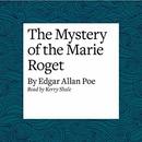The Mystery of the Marie Roget by Edgar Allan Poe