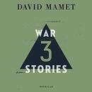 Three War Stories by David Mamet