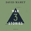 Three War Stories by David Mamet