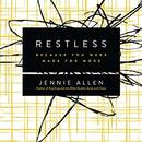 Restless: Because You Were Made for More by Jennie Allen