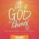 It's a God Thing: When Miracles Happen to Everyday People by Don Jacobson