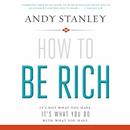 How to Be Rich by Andy Stanley