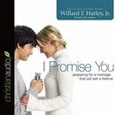 I Promise You by Willard F. Harley