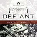Defiant by Alvin Townley