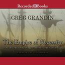 The Empire of Necessity by Greg Grandin