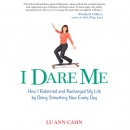 I Dare Me by Lu Ann Cahn