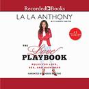 The Love Playbook: Rules for Love, Sex, and Hapiness by La La Anthony