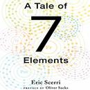 A Tale of Seven Elements by Eric Scerri
