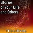 Stories of Your Life and Others by Ted Chiang