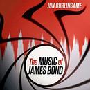 The Music of James Bond by Jon Burlingame