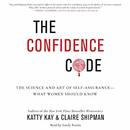 The Confidence Code by Katty Kay