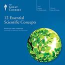 12 Essential Scientific Concepts by Indre Viskontas