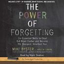 The Power of Forgetting by Mike Byster