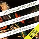 The Enlightenment: And Why It Still Matters by Anthony Pagden