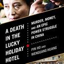 A Death in the Lucky Holiday Hotel by Pin Ho