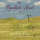 The Ogallala Road: A Memoir of Love and Reckoning by Julene Bair