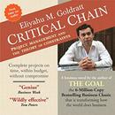 Critical Chain: Project Management and the Theory of Constraints by Eliyahu M. Goldratt